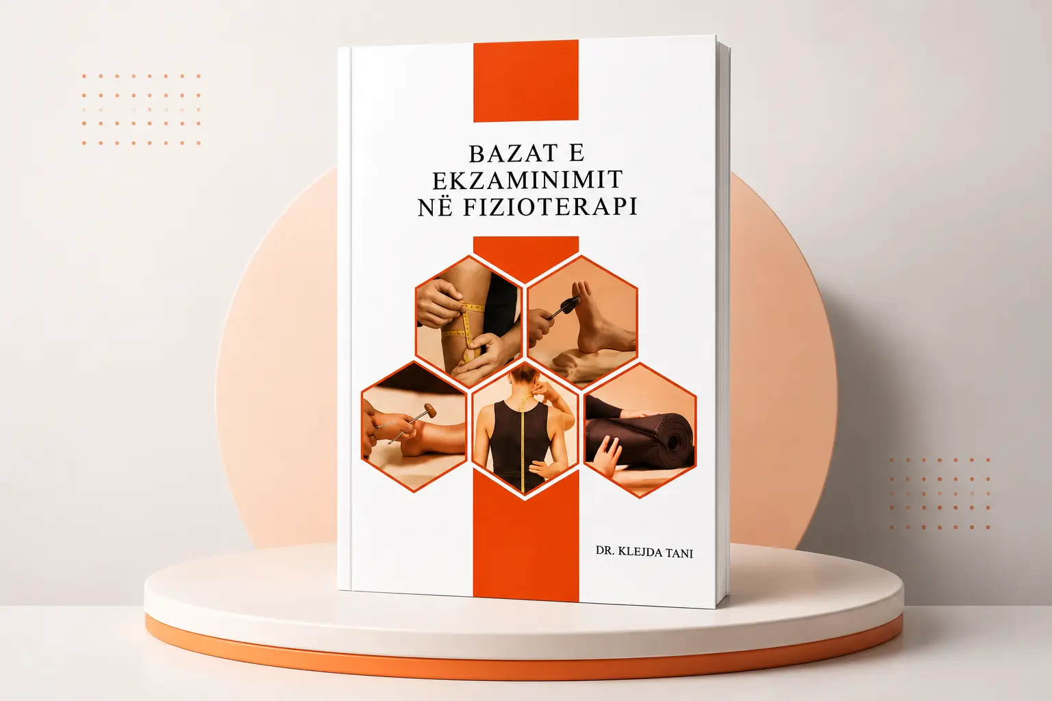 Bazat e Ekzaminimit në Fizioterapi nga Dr. Klejda Tani